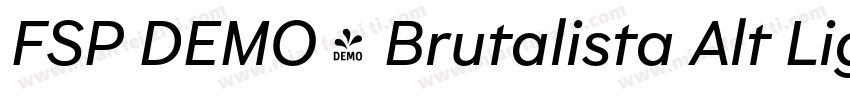 FSP DEMO - Brutalista Alt Light Re字体转换